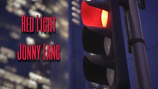Red Light (In the style of Jonny Lang) Karaoke w/Lyrics
