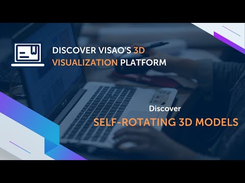 Discover Visao's 3D Visualization Platform: Self-rotating 3D Models
