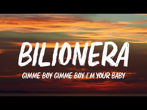 Otilia - Bilionera (Lyrics) Gimme boy, gimme boy, I'm your lady TikTok Song