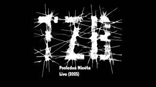 Video TZB -  Posledná Minúta (Live 2025)