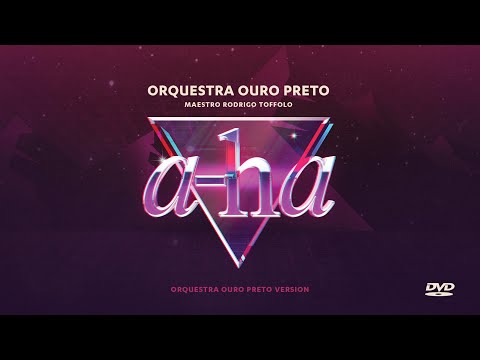 Orquestra Ouro Preto: A-Ha