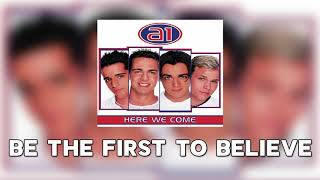 a1: Be The First To Believe │ HQ Audio