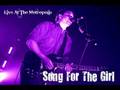 Matthew Good - Song For The Girl (Live At The Metropolis 2003)