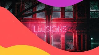 Illusions Music Video
