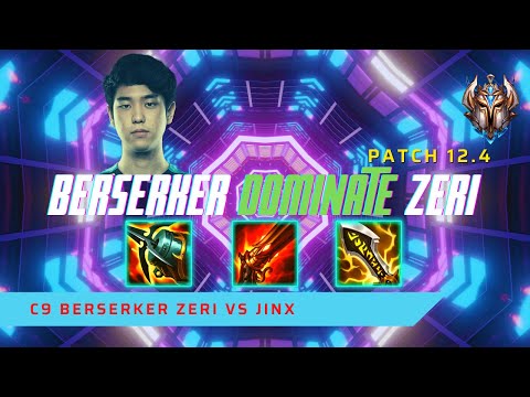 BERSERKER DOMINATES ON ZERI! - C9 Berserker Plays Zeri AD Carry vs Jinx! | LoL Patch 12.4