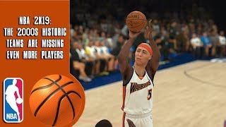 NBA 2K19: The 2000s Historic Teams Are Missing Even More Players