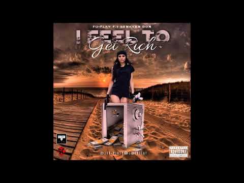 Fo Play Ft Benaven Don .Feel To Get Rich (Official Audio)