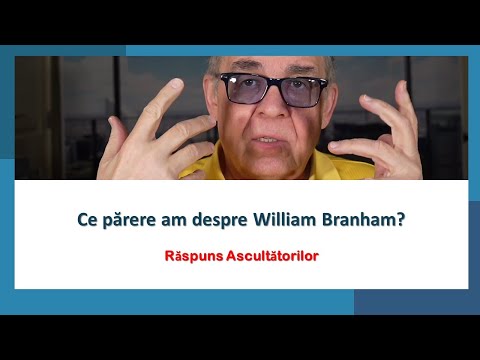PC(288) - Raspuns Ascultatorilor - Ce parere am despre William Branham?