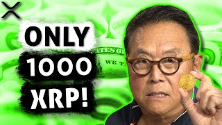 🚨Robert Kiyosaki: ONLY 1000 XRP Can Make You The RICHEST 1 In Your Family!🚨