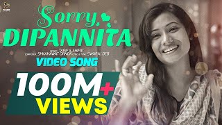 DIPANNITA | Sorry Dipannita | সরি দীপান্বিতা