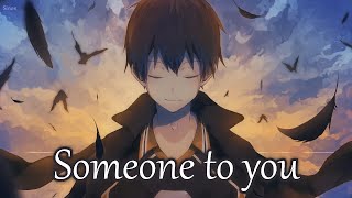Nightcore - Someone To You (Pilton Remix) - (Lyrics)