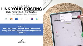 Pt 12: Add Link To Add / View An Event Or Reminder In Any EXISTING Digital Planner Option #1