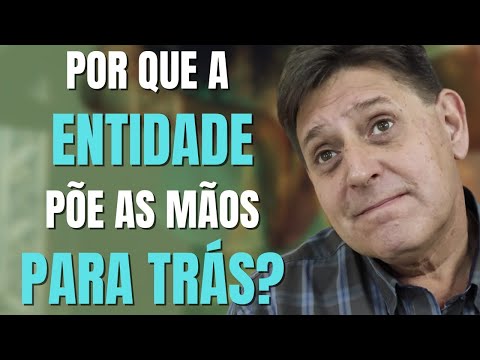 PTD nº 681 - Por que a entidade coloca as mãos para trás?