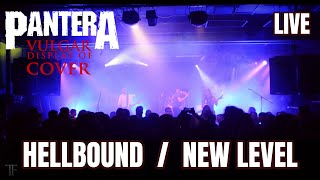 Pantera Hellbound / New Level live by Vulgar Display Of Cover