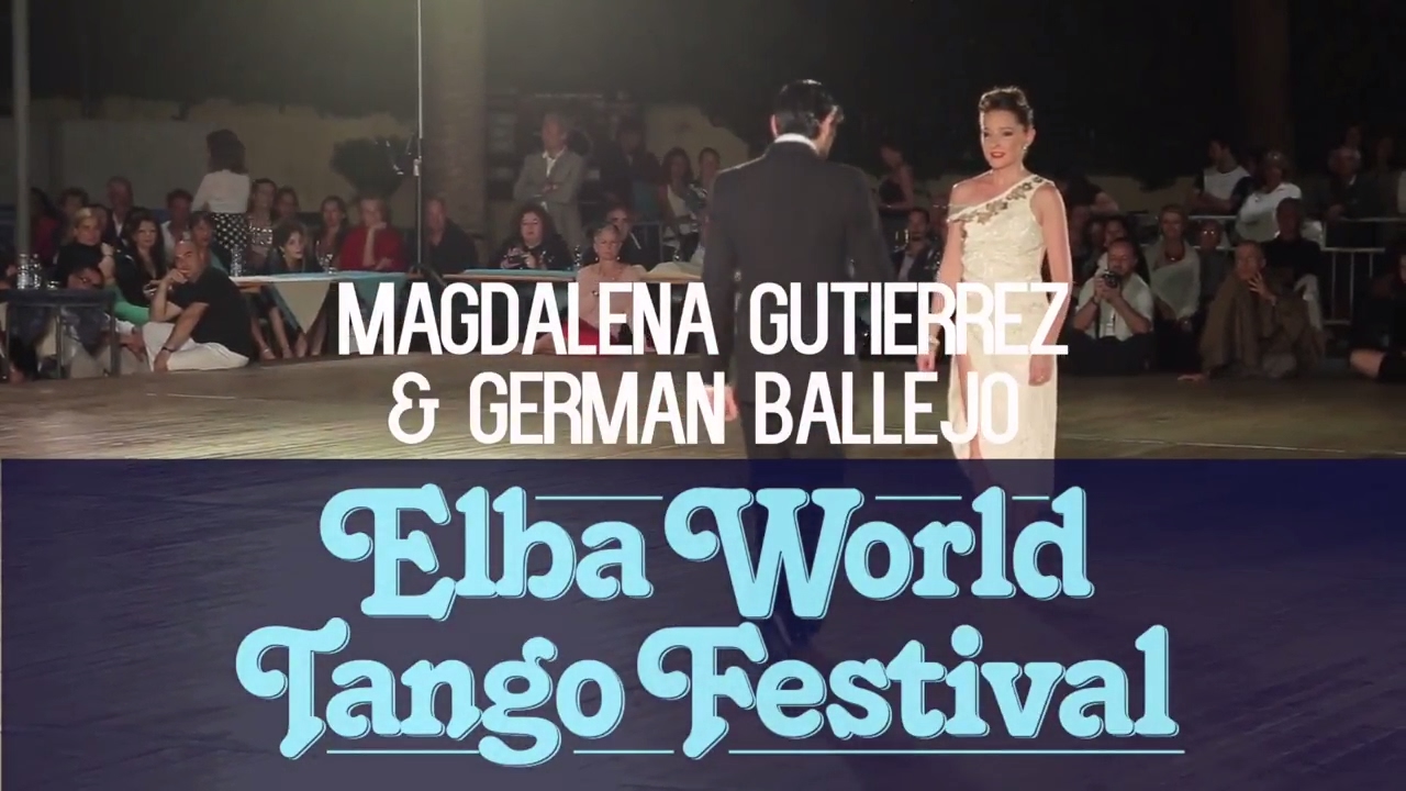 Magdalena Gutierrez & German Ballejo - Elba Tango Festival 2016 - Images A.