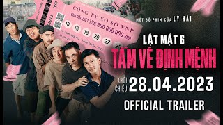 (Official Trailer) Lật Mặt 6 : Tấm Vé Định Mệnh | KC 28.04.23 | K79 Movie Trailer