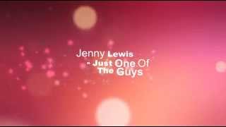 Jenny Lewis - Just One Of The Guys Lyrics