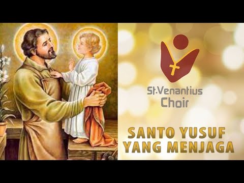 St. Venantius Choir - PS 644 Santo Yusuf yang Menjaga