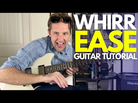 Ease by Whirr Guitar Tutorial - Guitar Lessons with Stuart!