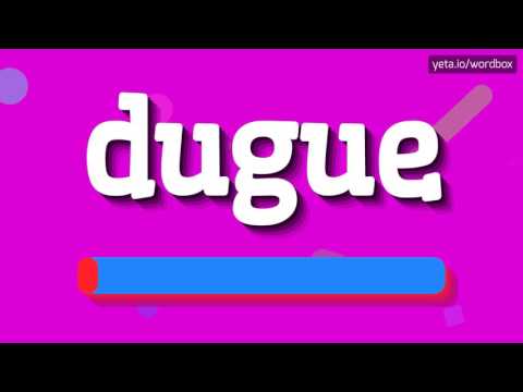 DUGUE - HOW TO PRONOUNCE IT!?
