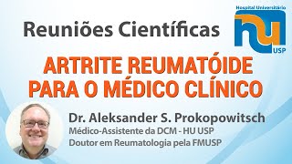 Artrite Reumatóide para o Clínico
