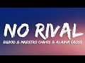Egzod Maestro Chives Alaina Cross No Rival Lyrics