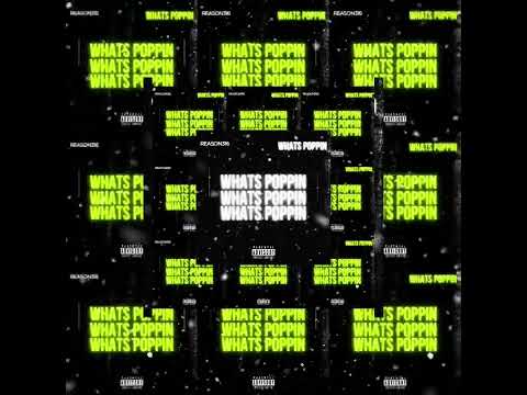 Reason316 - WHATS POPPIN (Cover)