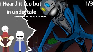 i Heard it too but in undertale /stick nodes pro + KM  / 1/3