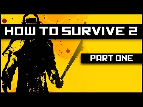 How to Survive 2 Gameplay Ep.1 - Kovac "City" ★ Let's Play