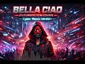 BELLA CIAO FUTURISTIC EDM COVER