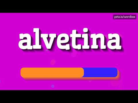 ALVETINA - HOW TO PRONOUNCE IT!?