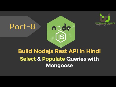 Select Populate Queries with Mongoose in node js | Build Node js RESTful API in Hindi | Part 8