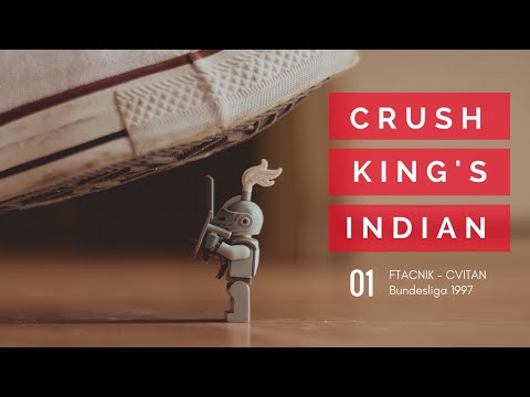 Crush the King's Indian 01 ENG | Ftacnik - Cvitan, Bundesliga 1997