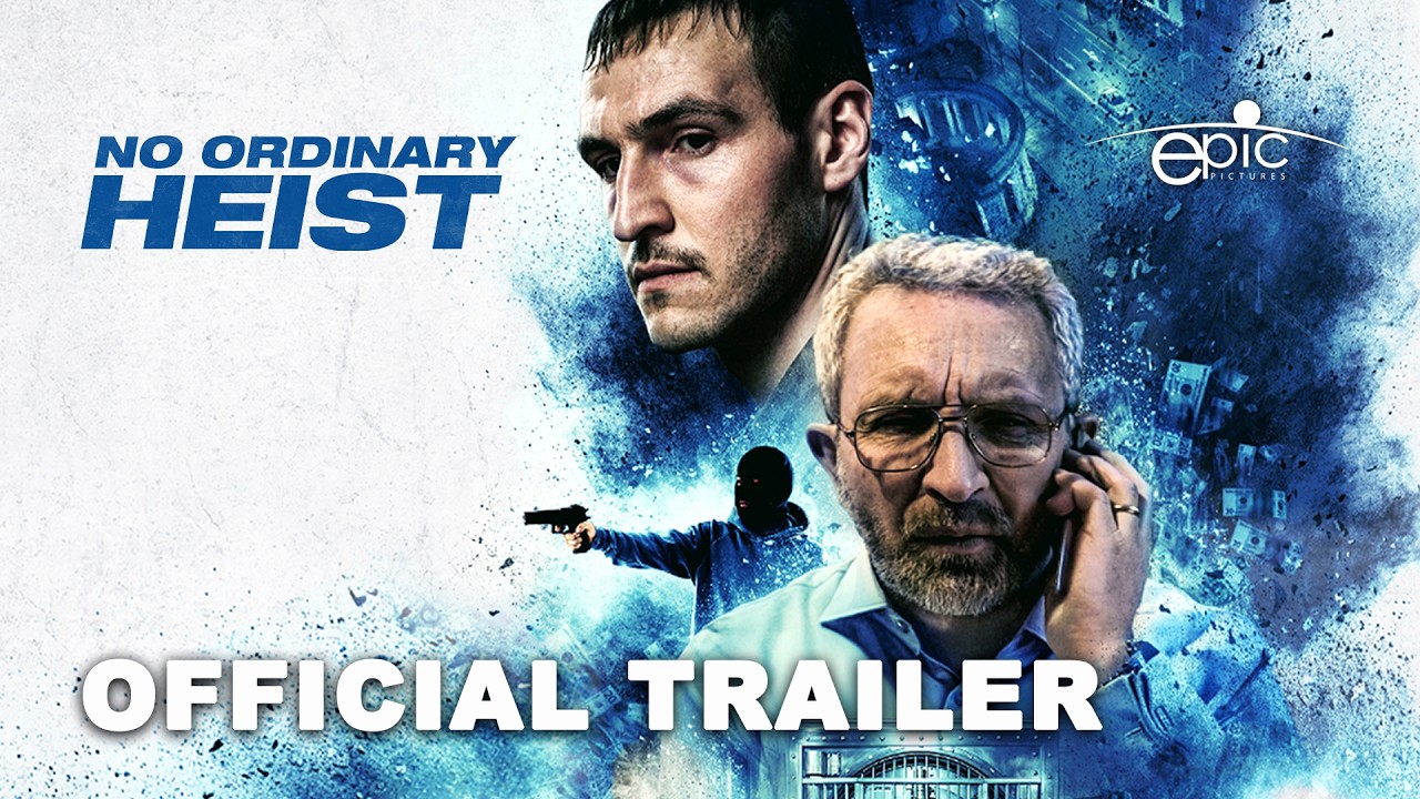 No Ordinary Heist — Official Trailer