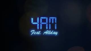 DEX - 4AM FEAT. ALLDAY (AUDIO)