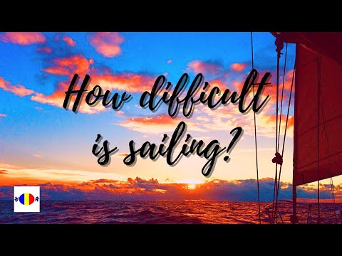Cruising conversations Ep 2 - How difficult is sailing? #outwiththewind