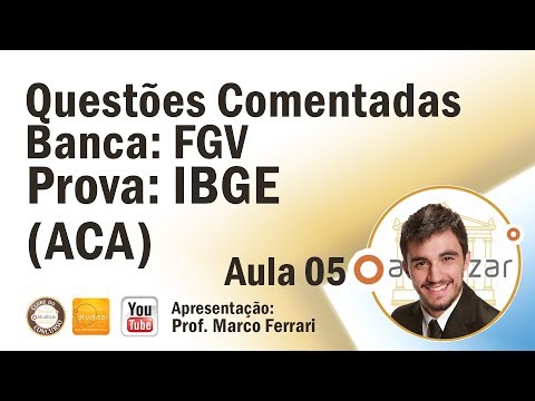 Questões Comentadas - IBGE - FGV - Aula 05