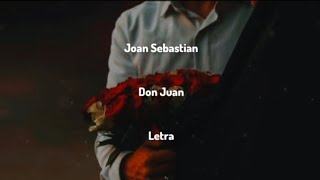 Joan Sebastian • Don Juan • Letra