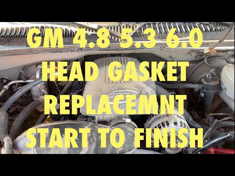 Chevy silverado GMC Sierra  head gasket replacement GM 4.8 5.3 6.0 COMPLETE HEAD GASKET REPLACEMENT