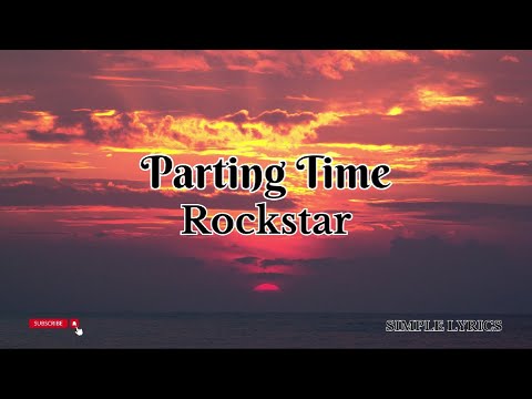 Rockstar - Parting Time (Lyrics)