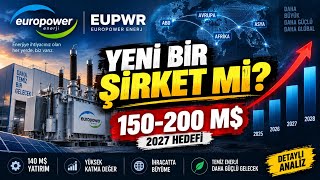 EUPWR’da Yeni Dönem! 140 Milyon $’lık Fabrika Şirketi Değiştirir mi?