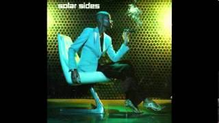 SOLAR SIDES-  WELL YOU NEEDN'T