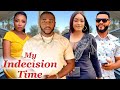 MY INDECISION SEASON 11 12 2022 NEW MOVIE ONNY MICHAEL STEPHEN ODIMGBE Latest Nigerian Movie
