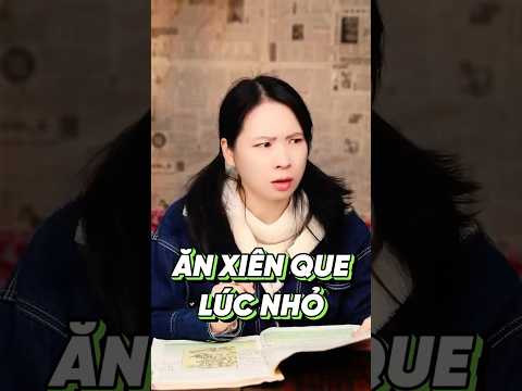 ĂN XIÊN QUE LÚC NHỎ