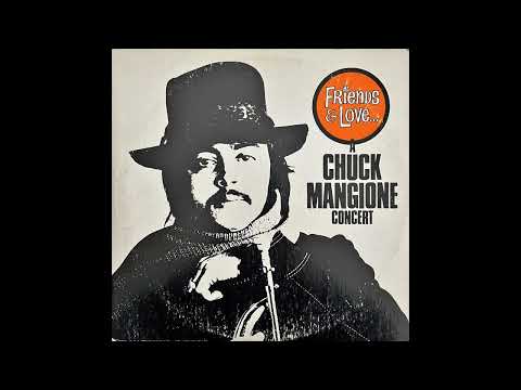 Chuck Mangione Friends & Love Whole Album