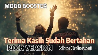 Download lagu Terima Kasih Sudah Bertahan - Ghea Indrawari, MOODZILLA ROCK VERSION mp3