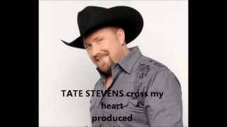 TATE STEVENS single Cross my Heart