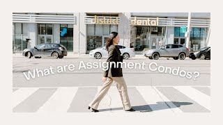 How Do Assignments Work? Selling a Pre-Construction Condo | Toronto