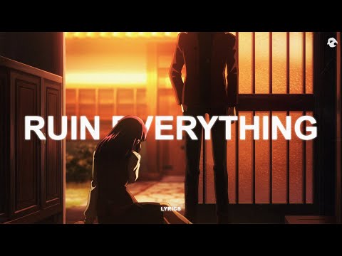 swiiif - i just ruin everything (lyrics)
