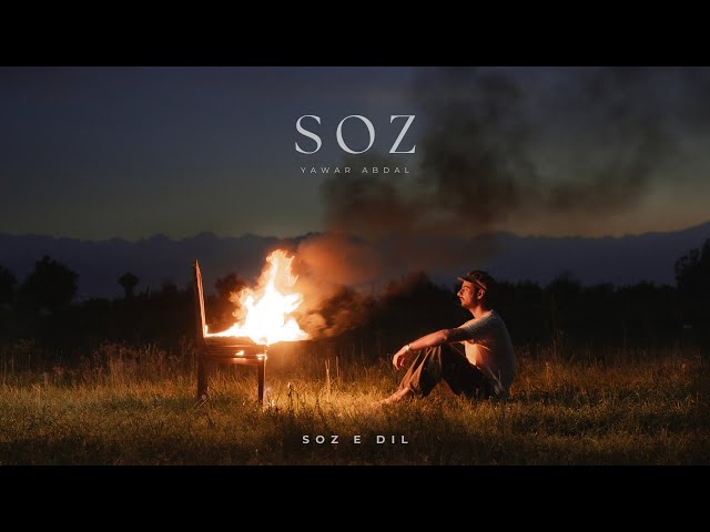 Soz E Dil Lyrics English Translation – Yawar Abdal